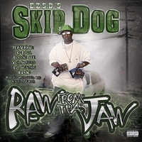 Skip Dog : Raw From The Jaw