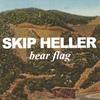 SKIP HELLER: Bear Flag