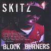 SKITZ: block buners