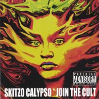 SKITZO CALYPSO: Join The Cult