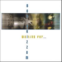 BOP SKIZZUM: Waiting For