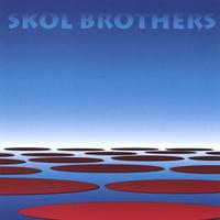 Skol Brothers : Skol Brothers