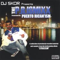 DJ Skor : PRESENTS THE P.R.ISMIXX