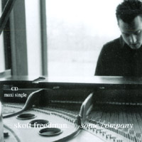 SKOTT FREEDMAN: some company (maxi-single)