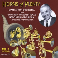 STAN KENTON ORCH. AND UNIV. OF N. TEXAS NEOPHONIC ORCH.: Horns Of Plenty - Volume 2