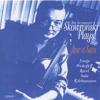 VINCENT P. SKOWRONSKI: Skowronski Plays! Avec et Sans *Live in Concert*