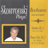 VINCENT P. SKOWRONSKI: Skowronski Plays! ~Beethoven~ Live In Concert