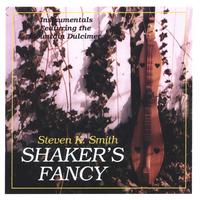 STEVEN K. SMITH: Shaker's Fancy