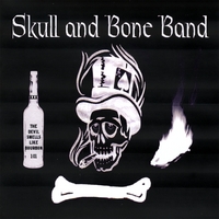 Skull and Bone Band : The Devil Smells Like Bourbon