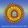 SKY 2006: Aquarian Sadhana
