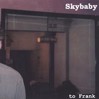 Gate 5 : Skybaby To Frank