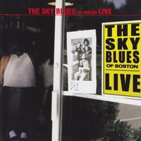 THE SKY BLUES (EARLY BIRD MANCINI): The Sky Blues Of Boston Live