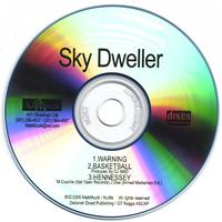SKY DWELLER: Dyin 2 live / 3 album singles