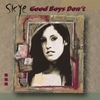 SKYE: Good Boys Don't