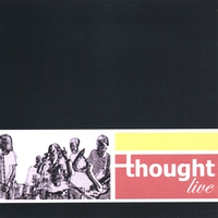 Thought : Thought Live!