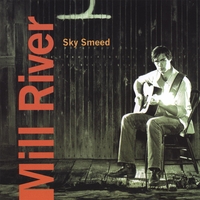 Sky Smeed : Mill River