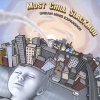 MOST CHILL SLACKMOB: Urban Mind Expansion