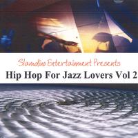 SLAMDINO ENTERTAINMENT: Hip Hop For Jazz Lovers Volume 2