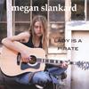MEGAN SLANKARD: Lady is a Pirate