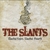 THE SLANTS: Slanted Eyes, Slanted Hearts