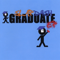 SLAPDASH GRADUATE: EP