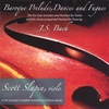 SCOTT SLAPIN, VIOLA: BACH SONATAS AND PARTITAS Recorded on Viola