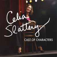 Celia Slattery : Cast of Characters
