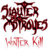 SLAUTER XSTROYES: Winter Kill