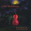 RICHARD SLAVICH: Cello Meditations