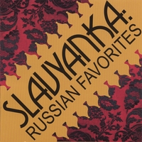 Slavyanka : Russian Favorites