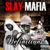 SLAY MAFIA: Definitionz LP