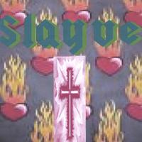 Slayve : Slayve