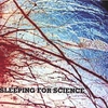 SLEEPING FOR SCIENCE: Sleeping for Science