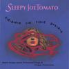 SLEEPY JOE TOMATO: Leaps in the dark
