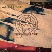 Album Water and Stone by Sonic Liberation Front
