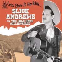 Slick Andrews : Lets Beer it Up