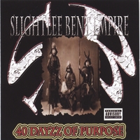 Slightlee Bent Empire : 40 Dayzz of Purpose