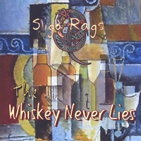 Sligo Rags : The Whiskey Never Lies