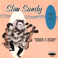Slim Sandy : Rough & Ready