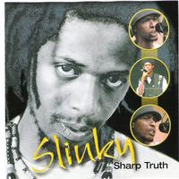 SLINKY SHARP: Sharp Truth