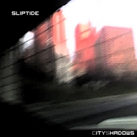 Sliptide : City Shadows