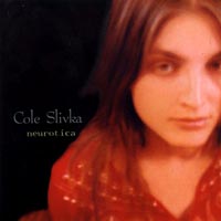Cole Slivka : Neurotica