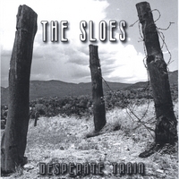 The Sloes : Desperate Train