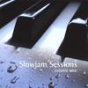 VARIOUS: Slowjam Sessions Volume 1