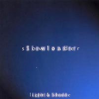 Slowloader : Light & Shade