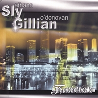 SLY ATHANN & GILLIAN O'DONOVAN : The Price Of Freedom