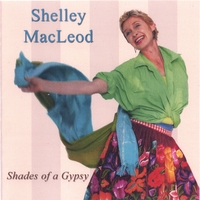 SHELLEY MACLEOD: SHADES OF A GYPSY