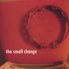 The Small Change: The Small Change