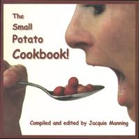 SMALL POTATOES: The Small Potato Cookbook