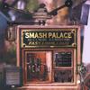 SMASH PALACE: Fast,long,loud
